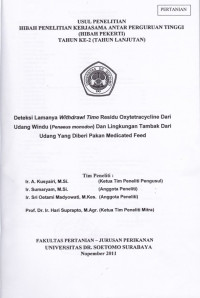 Image of USUL PENELITIAN HIBAH PENELITIAN KERJASAMA ANTAR PERGURUAN TINGGI (HIBAH PEKERTI) TAHUN KE-2 (TAHUN LANJUTAN) : DETEKSI LAMANNYA WITHDRAWL TIME RESIDU OXYTETRACYCLINE DARI UDANG WIMDU (PENAEUS MONODON) DAN LINGKUNGAN TAMBAK DARI UDANG YANG DIBERI PAKAN MEDICATED FEED