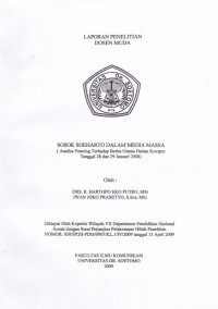 Image of SOSOK SOEHARTO DALAM MEDIA MASSA (ANALISA FRAMING TERHADAP BERITA UTAMA HARIAN KOMPAS TANGGAL 28 DAN 29 JANUARI 2008)
