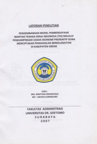 Image of PENGEMBANGAN MODEL PEMBERDAYAAN MANTAN TENAGA KERJA INDONESIA (TKI) MELALUI PENDAMPINGAN USAHA EKONOMI PRODUKTIF GUNA MENCIPTAKAN PENGHASILAN BERKELANJUTAN DI KABUPATEN GRESIK