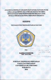 Image of ANALISIS KANDUNGAN LOGAM Pb DAN Cd PADA BAWANG PUTIH (Allium sativum) IMPOR ASAL 6 NEGARA BAGIAN DI CHINA MENGGUNAKAN SPEKTROFOTOMETER SERAPAN ATOM DI BALAI BESAR KARANTINA PERTANIAN SURABAYA