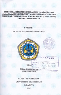 Image of EFEKTIFITAS PENAMBAHAN BAKTERI LACTOBACILLUS CASEI STRAIN SHIROTA DENGAN DOSIS YANG BERBEDA PADA PAKAN TERHADAP PERTUMBUHAN IKAN BANDENG UKURAN GELONDONGAN
