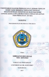 Image of PERENDAMAN KALIUM PERMANGANAT (KMN04) DENGAN DOSIS YANG BERBEDA TERHADAP TINGKAT KELANGSUNGAN HIDUP BENIH IKAN MAS KOKI (CARRASIUS AURATUS I) DI LABORATORIUM DINAS KELAUTAN DAN PERIKANAN JEPARA