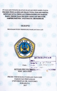 Image of EVALUASI PENINGKATAN KADAR HISTAMIN PADA PROSES PENGALENGAN IKAN TUNA DALAM MEDIA MINYAK SOYA DENGAN PERBANDINGAN BAHAN BAKU FRESH DAN FROZEN DENGAN METODE AMPEROMETRIC ENZYMATIC BIOSENSOR