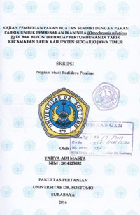 Image of KAJIAN PEMBERIAN PAKAN BUATAN SENDIRI DENGAN PAKAN PABRIK UNTUK PEMBESARAN IKAN NILA DI BAK BETON TERHADAP PERTUMBUHAN DI TARIK KECAMATAN TARIK KABUPATEN SIDOARJO JAWA TIMUR