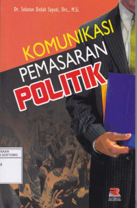 Image of KOMUNIKASI PEMASARAN POLITIK