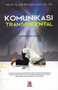 Image of KOMUNIKASI TRANSENDENTAL : PERSPEKTIF SAINS TERPADU