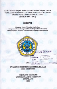 Image of KONTRIBUSI PAJAK PENGHASILAN DAN PAJAK UPAH TERHADAP PENDAPATAN NASIONAL PADA KANTOR  DINAS PENDAPATAN TIMOR LESTE 2004-2013