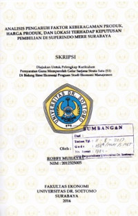 Image of ANALISIS PENGARUH FAKTOR KEBERAGAMAN PRODUK, HARGA PRODUK DAN LOKASI TERHADAP KEPUTUSAN PEMBELIAN DI SUPERINDO MERR SURABAYA