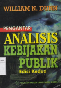 Image of PENGANTAR ANALISIS KEBIJAKAN PUBLIK,EDISI 2