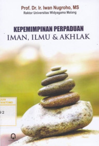 Image of KEPEMIMPINAN PERPADUAN IMAN, ILMU & AKHLAK