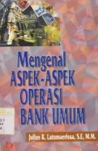 Image of MENGENAL ASPEK-ASPEK OPERASI BANK UMUM