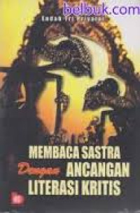 Image of MEMBACA SASTRA DENGAN ANCANGAN LITERASI KRITIS