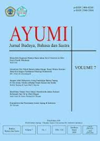 Image of AYUMI : JURNAL BUDAYA, BAHASA DAN SASTRA, VOLUME 7, NO.2. SEPTEMBER 2020
