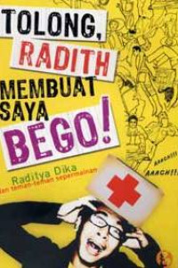 Image of TOLONG RADITH MEMBUAT SAYA BEGO!