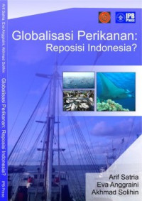Image of GLOBALISASI PERIKANAN : REPOSISI INDOENSIA ?