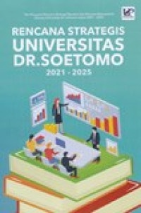 Image of RENCANA STRATEGIS UNIVERSITAS DR. SOETOMO 2021-2025