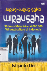 Image of JURUS - JURUS SAKTI WIRAUSAHA : 36 JURUS MELAHIRKAN 4.000.000 WIRAUSAHA BARU DI INDONESIA